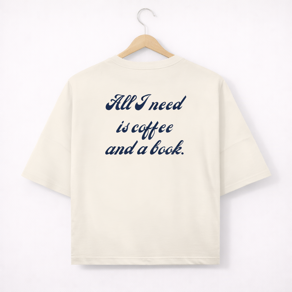 Oversize T-Shirt "All I need is coffee and a book"