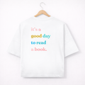 Oversize T-Shirt "It´s a good day to read a book"