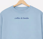 Sweatshirt "coffee & books"
