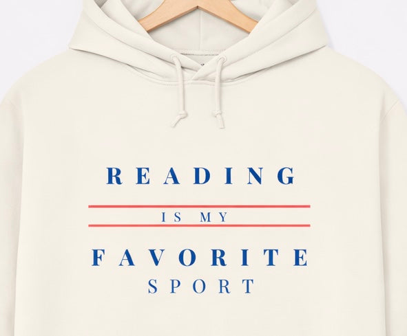 Hoddie "Reading is my favorite sport"