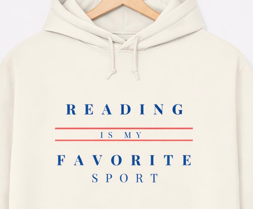 Hoddie "Reading is my favorite sport"