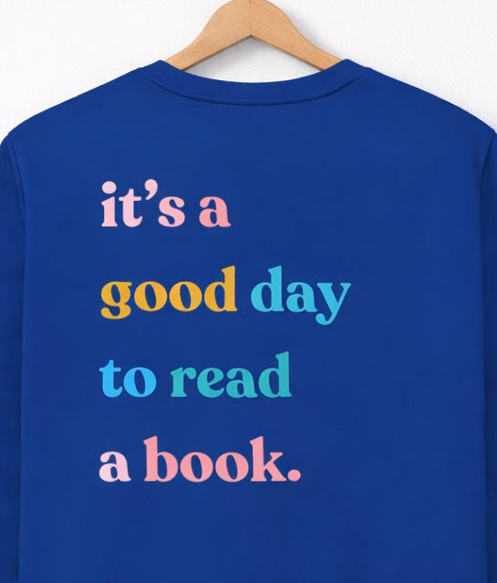 Sweatshirt "It´s a good Day ..." - Backprint