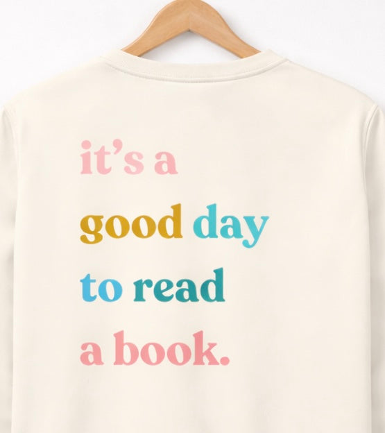 Sweatshirt "It´s a good Day ..." - Backprint