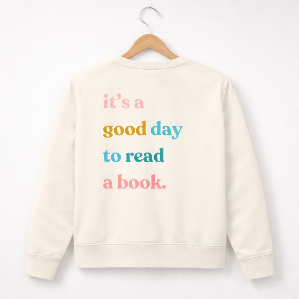 Sweatshirt "It´s a good Day ..." - Backprint